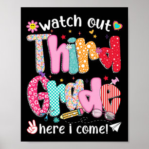 Watch Out Third Grade Here I Come Back To School B Poster