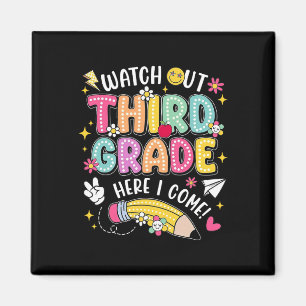 Watch Out Third Grade Here I Come Back To School  Magnet