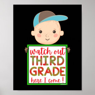 WATCH OUT THIRD GRADE HERE I COME funny cute       Poster