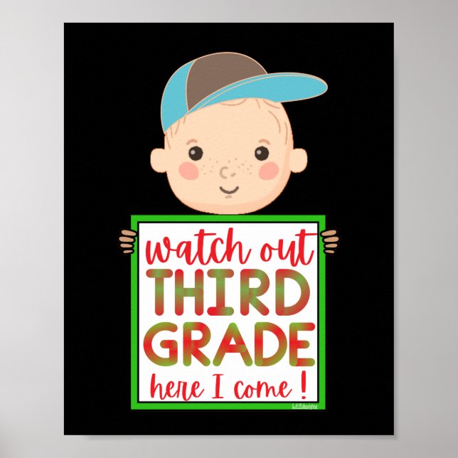 WATCH OUT THIRD GRADE HERE I COME funny cute       Poster (Front)