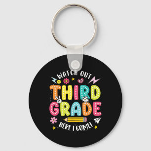Watch Out Third Grade Here I Come Hello 3rd Grade  Key Ring
