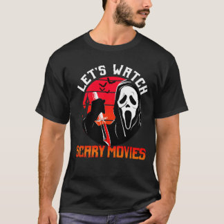 Watch Scary Movies girl T-Shirt
