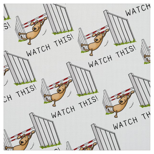 Watch This! Dog - funny dog agility Fabric (Swatch)