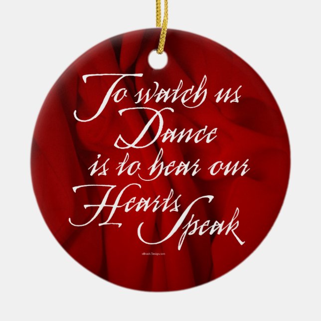 Watch Us Dance Ceramic Ornament (Front)