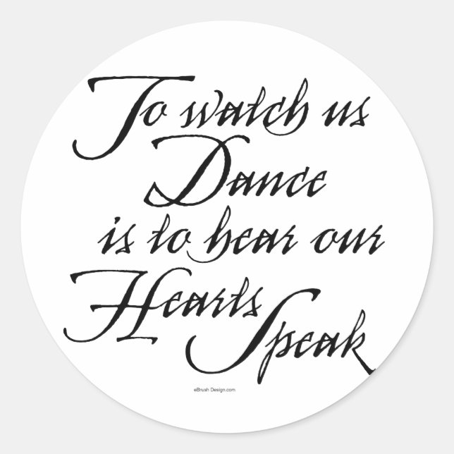 Watch Us Dance Classic Round Sticker (Front)