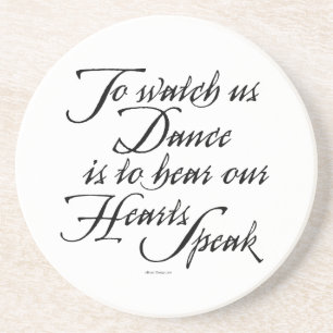 Watch Us Dance Coaster