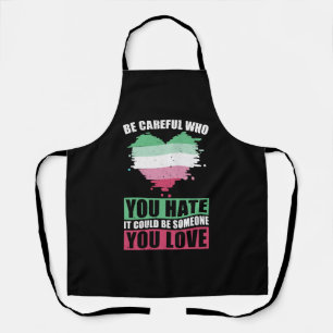 Watch Who You Hate LGBT Gift Abrosexual Apron