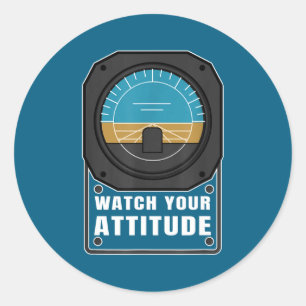 Watch your attitude pilot aviation birthday gift  classic round sticker