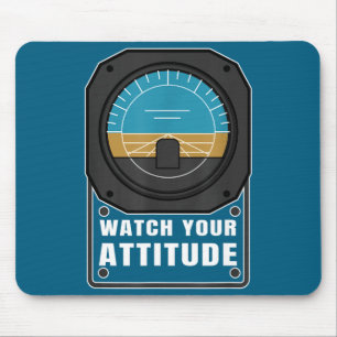 Watch your attitude pilot aviation birthday gift mouse pad