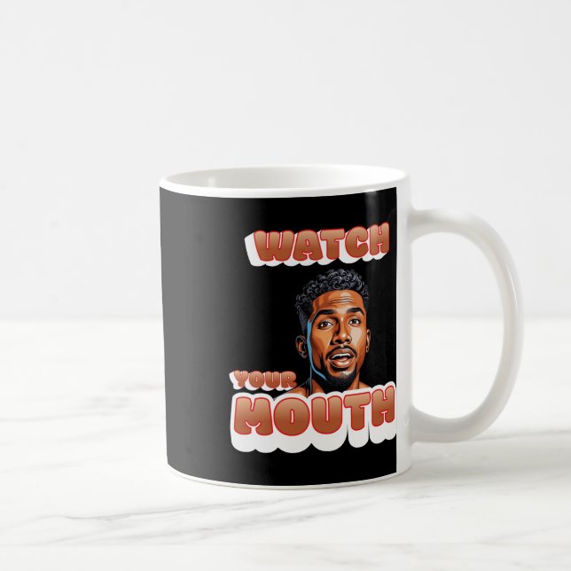 Watch Your Mouth Sticker  Coffee Mug (Right)