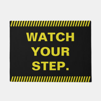 Watch your step doormat