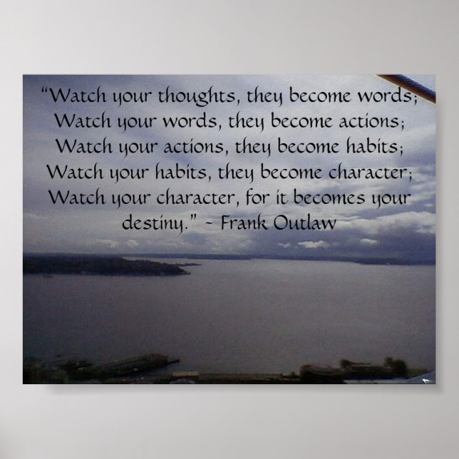 “Watch your thoughts, they become word... Poster (Front)