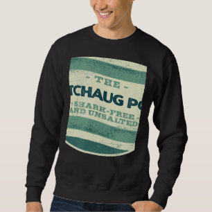 Watchaug Pond Shark Free and Unsalted Camping Rhod Sweatshirt