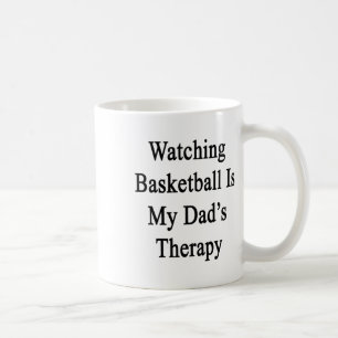 Watching Basketball Is My Dad's Therapy Coffee Mug