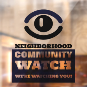 Watching Eye, Neighborhood Watch Warning
