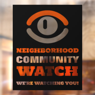 Watching Eye, Neighborhood Watch Warning
