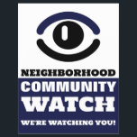 Watching Eye, Neighborhood Watch Warning Flyer<br><div class="desc">Watching Eye,  Neighborhood Community Watch Warning Flyer by The Business Card Store.</div>