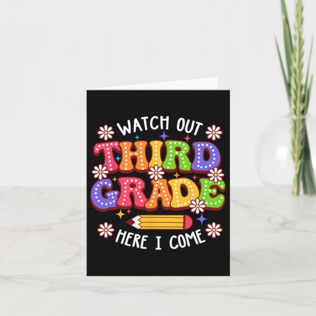 Watchout Third Grade Here I Come First Day Of Scho Card (Front)