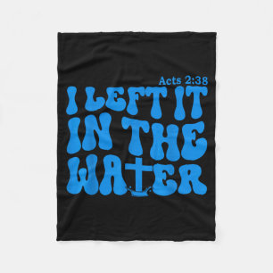 Water Baptism Acts 2_38 Christian Fleece Blanket