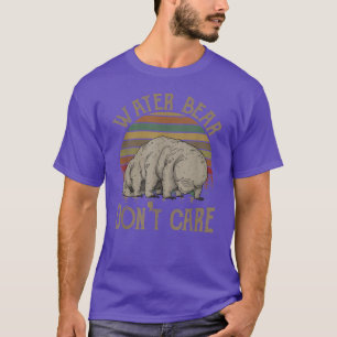 Water Bear Don't Care Funny Tardigrade Microbiolog T-Shirt