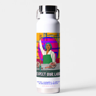 Water Bottle: Respect Our Labour Water Bottle