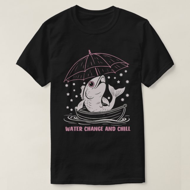 Water, Change, and Chill T-Shirt (Design Front)
