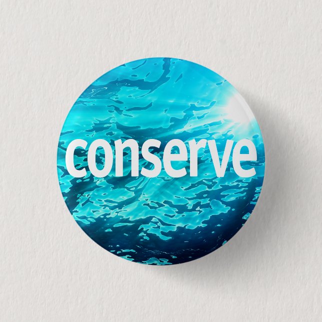 Water Conservation 3 Cm Round Badge (Front)
