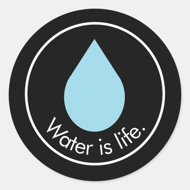 Water is life. Classic Round Sticker (Front)
