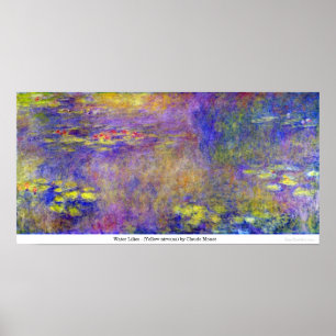 Water Lilies - (Yellow nirvana) by Claude Monet Poster