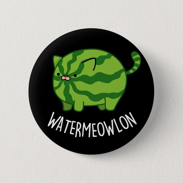 Water-meow-lon Funny Watermelon Cat Pun Dark BG 6 Cm Round Badge (Front)