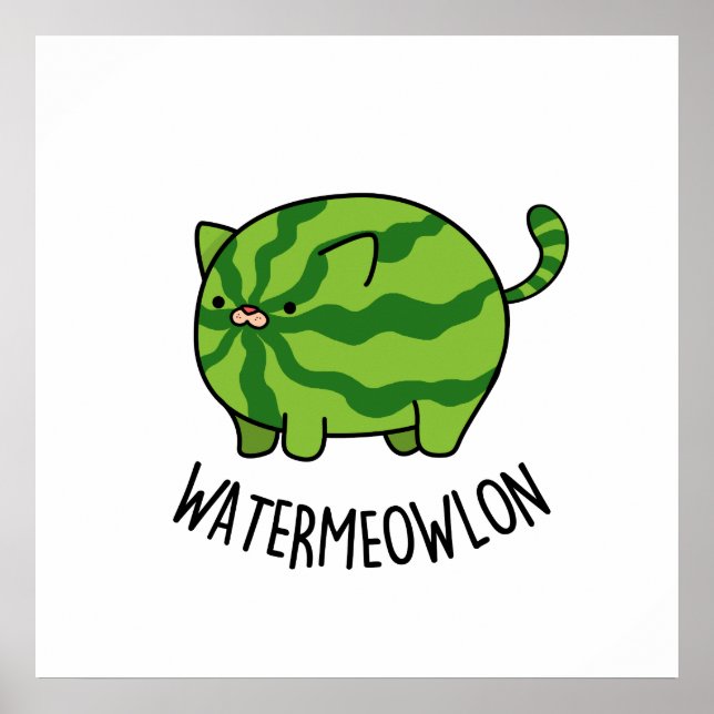 Water-meow-lon Funny Watermelon Cat Pun  Poster (Front)