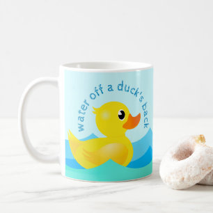'Water Off A Duck's Back' Cute Rubber Ducks Coffee Mug