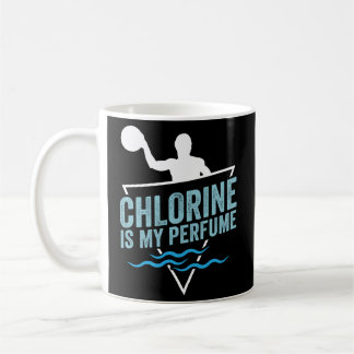 Water Polo Chlorine Is My Perfume Waterpolo Player Coffee Mug
