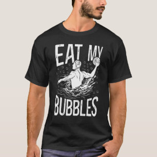 Water Polo Eat My Bubbles