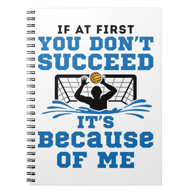 Water Polo Goalie Goalkeeper Funny Saying Notebook (Front)