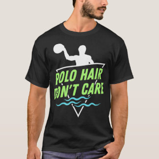 Water Polo Hair don't care I Funny Water Polo Play