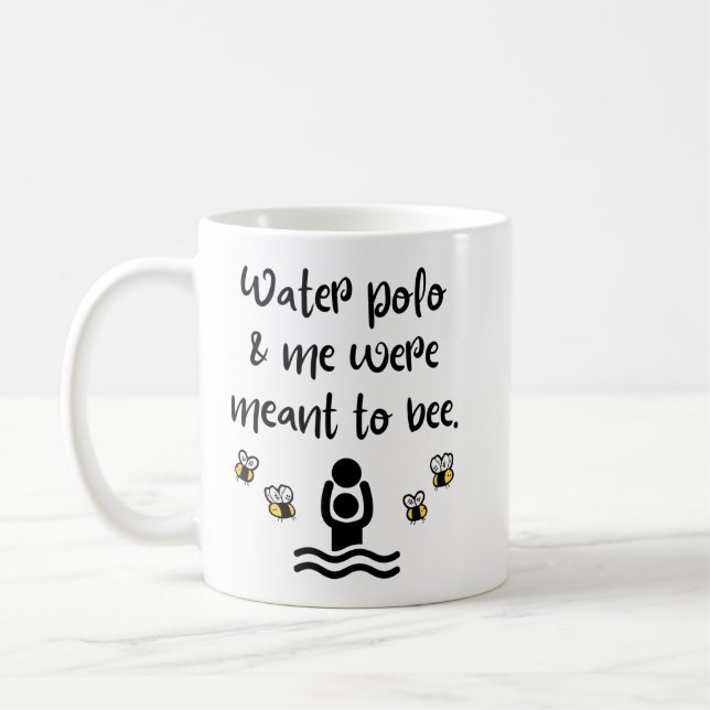 Water polo & me were meant to bee coffee mug (Left)