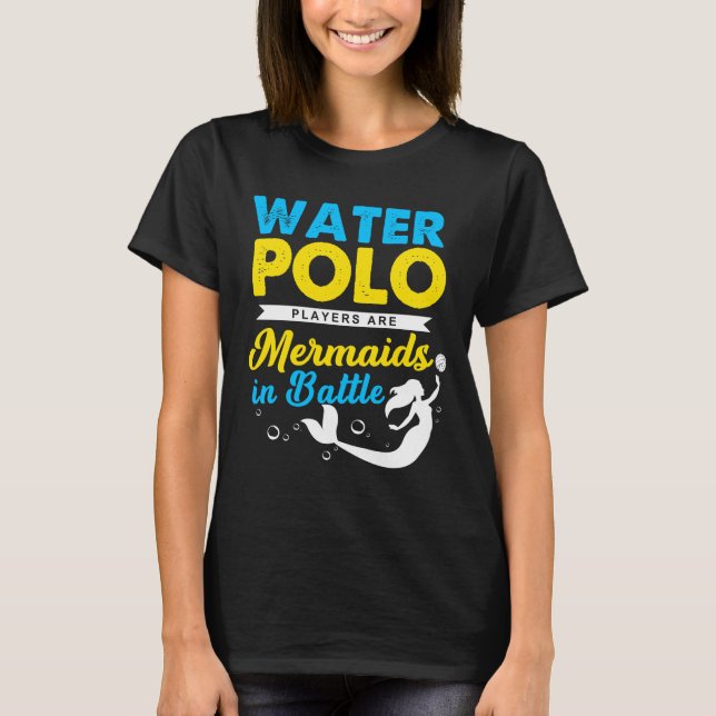 Water Polo Player Mermaids Battle Team Water Sport (Front)
