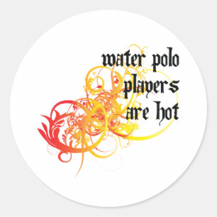 Water Polo Players Are Hot Classic Round Sticker