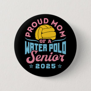 Water Polo Senior 2025 Mum 6 Cm Round Badge