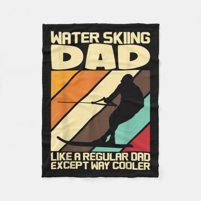 Water Ski Fans Water Skiing Dad  Fleece Blanket (Front)