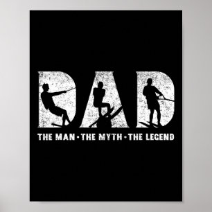 Water Skiing Dad The Man The Myth The Legend Fathe Poster