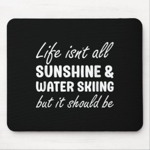 Water Skiing For Women Water Skiing For Men Mouse Pad