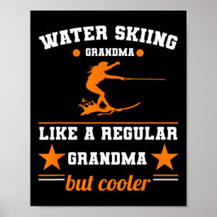 Water Skiing Grandma Women Wave Lover Extreme Spor Poster