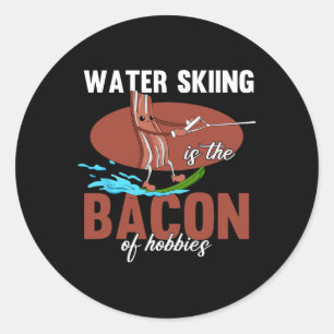 Water Skiing Is The Con Of Hobbies Beach Athletes  Classic Round Sticker