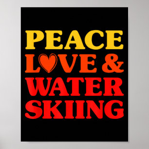 Water skiing love water skiing for women and men poster
