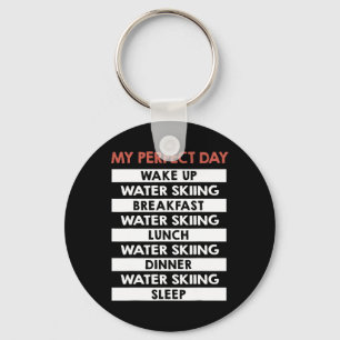 Water Skiing My Perfect Day Water Skier Key Ring