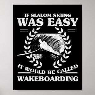 Water Skiing Wakeboarding Retro Slalom Skiing Was Poster