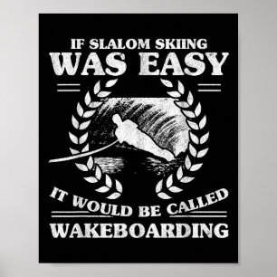 Water Skiing Wakeboarding Retro Slalom Skiing Was Poster
