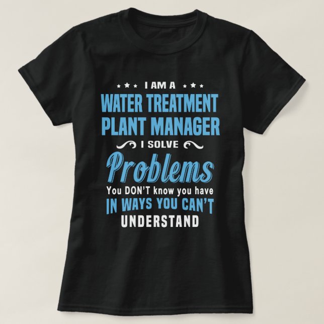 Water Treatment Plant Manager T-Shirt (Design Front)